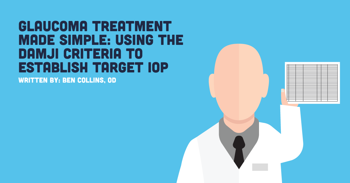 Glaucoma Treatment Made Simple: Using the Damji Criteria To Establish Target IOP