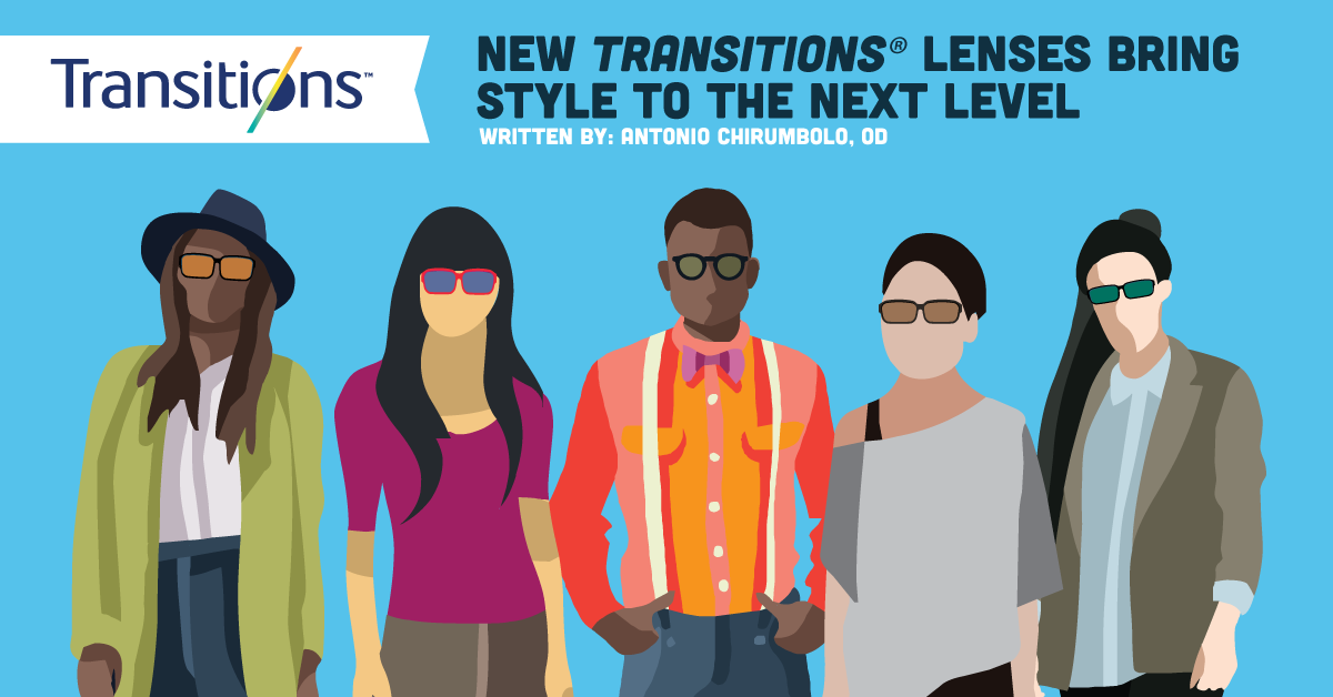 New Transitions® Lenses Bring Style to the Next Level