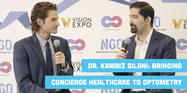 Dr. Kambiz Silani: Bringing Concierge Healthcare to Optometry