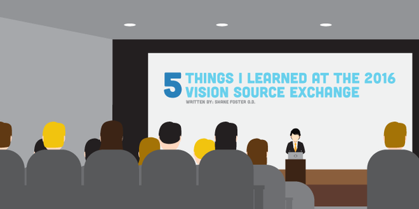 5 Things I Learned at the 2016 Vision Source Exchange