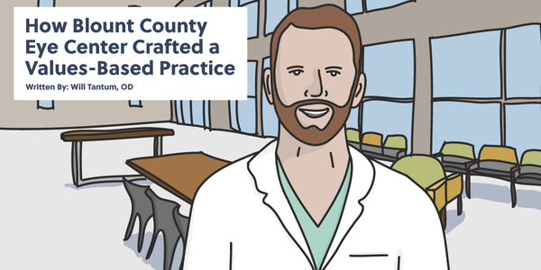 How Blount County Eye Center Crafted a Values-Based Practice
